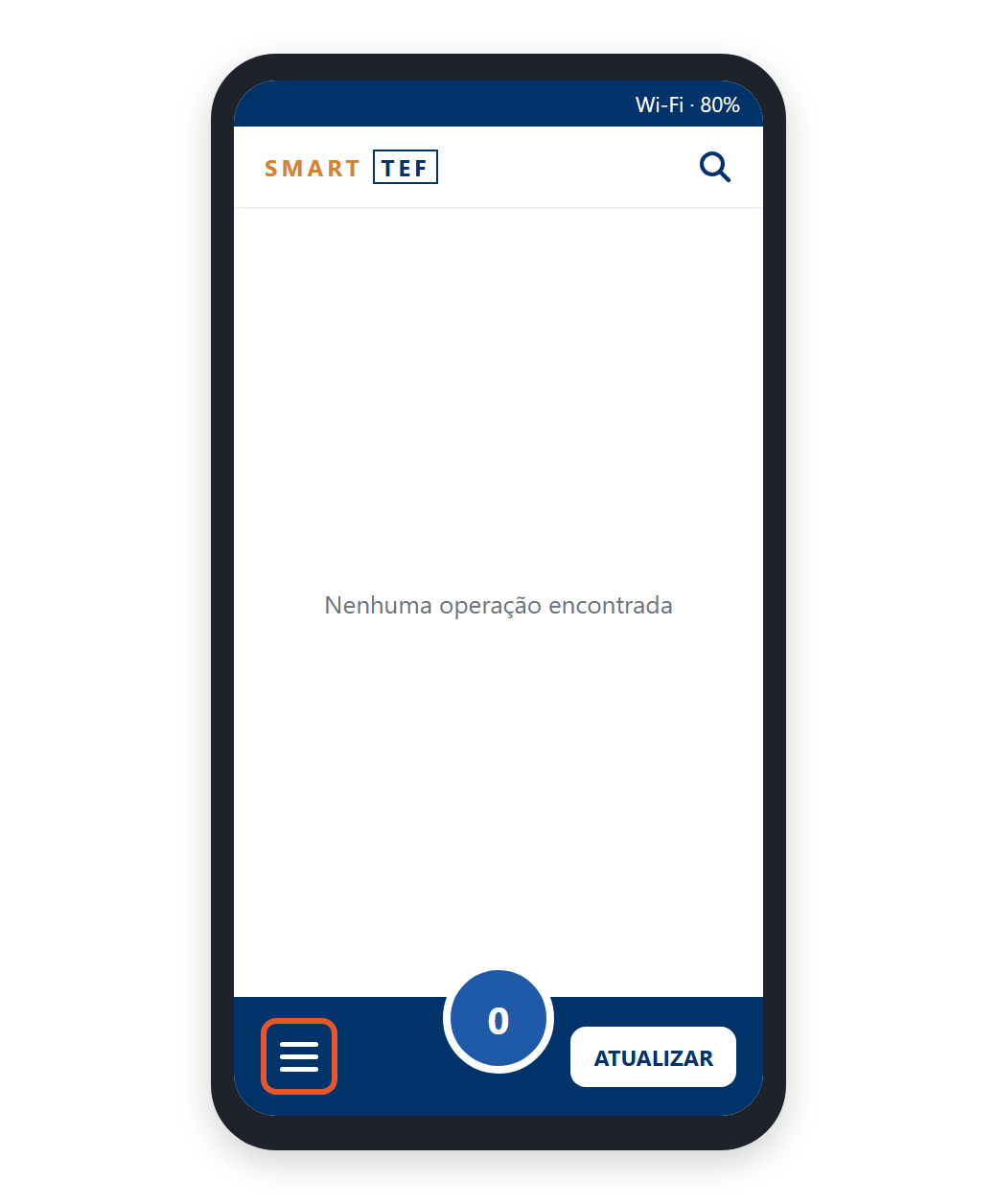alt: Tela inicial do Smart TEF com a mensagem Nenhuma operação encontrada e a barra inferior com o ícone de menu destacado à esquerda, o contador no centro e o botão ATUALIZAR à direita